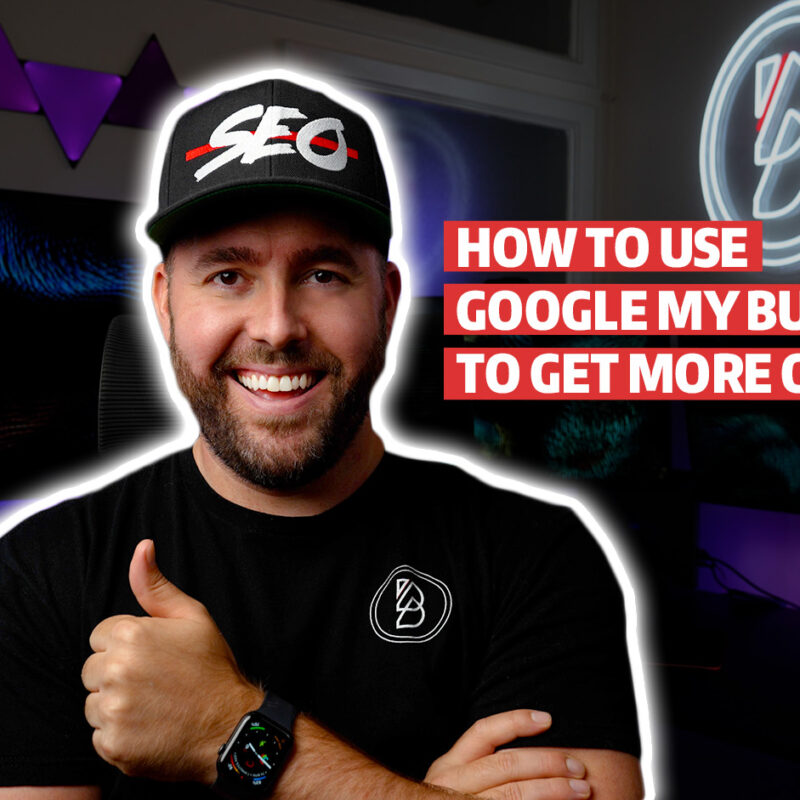 How To Use Google My Business To Get More Customers In 2023