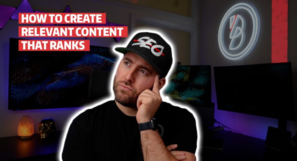 How To Create Relevant Content That Ranks